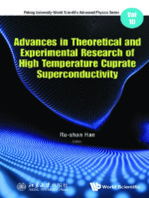 cover image of Advances In Theoretical and Experimental Research of High Temperature Cuprate Superconductivity